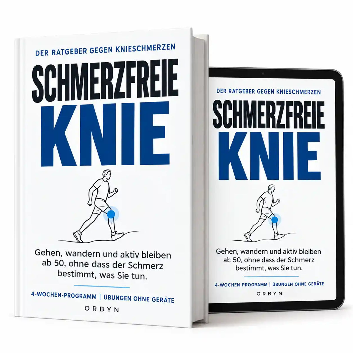Schmerzfreie Knie - Der Ratgeber gegen Knieschmerzen
